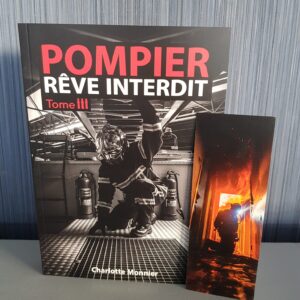 "POMPIER rêve interdit" tome 3