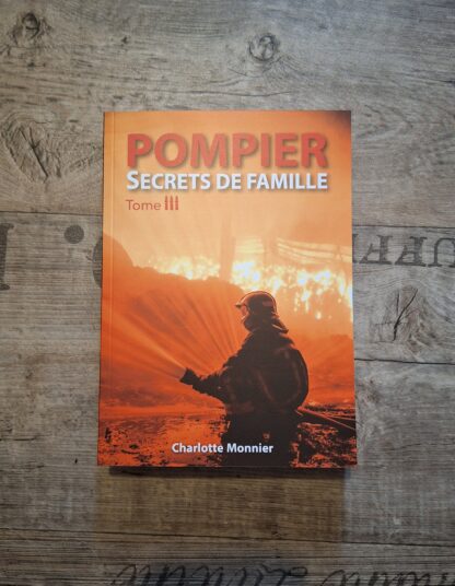 Pompier, Secrets de famille 3